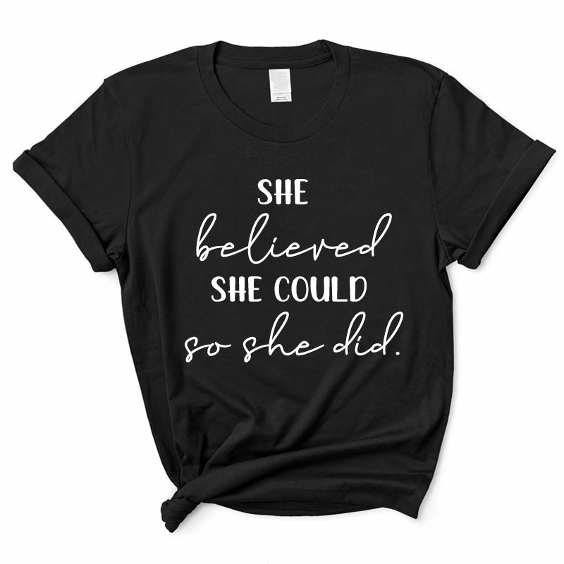 She Believed She Could T-Shirt mum blouses clearance