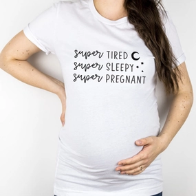Super Tired Super Pregnant White T-Shirt mum blouses clearance