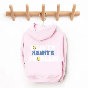 Today I'm Nanny's Problem Kids Back Logo Hoodie girls skirts clearance