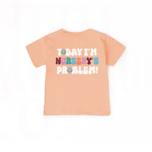 Today I'm Nursery's Problem Kids Spring T-Shirt girls pajamas promo
