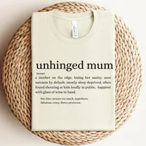 Unhinged Mum Definition T-Shirt pregnancy jeans best price