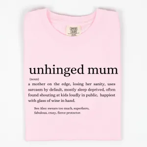Unhinged Mum Definition T-Shirt pregnancy jeans best price