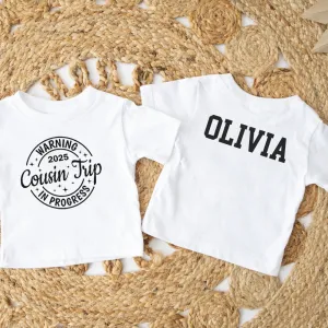 Warning Cousins Trip 2025 Personalised T-Shirt girls pajamas promo