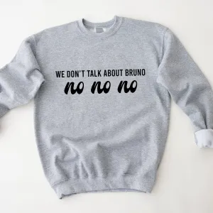 We Don't Talk About Bruno No Kid & Adult Sweatshirt postpartum clothes sale