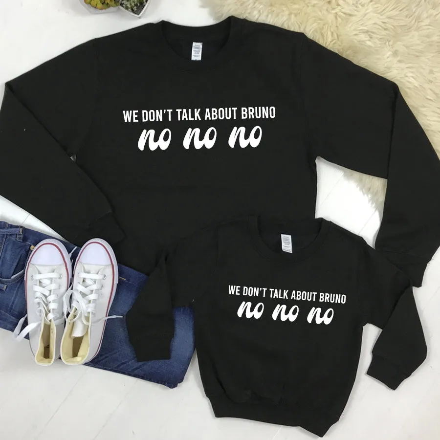 We Don't Talk About Bruno No Matching Black Sweatshirts nursing tops best deals