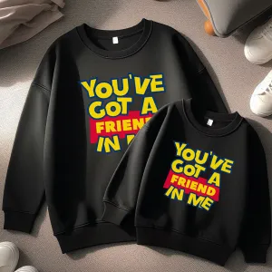 You've Got A Friend In Me Matching Black Sweatshirts discount mum dresses
