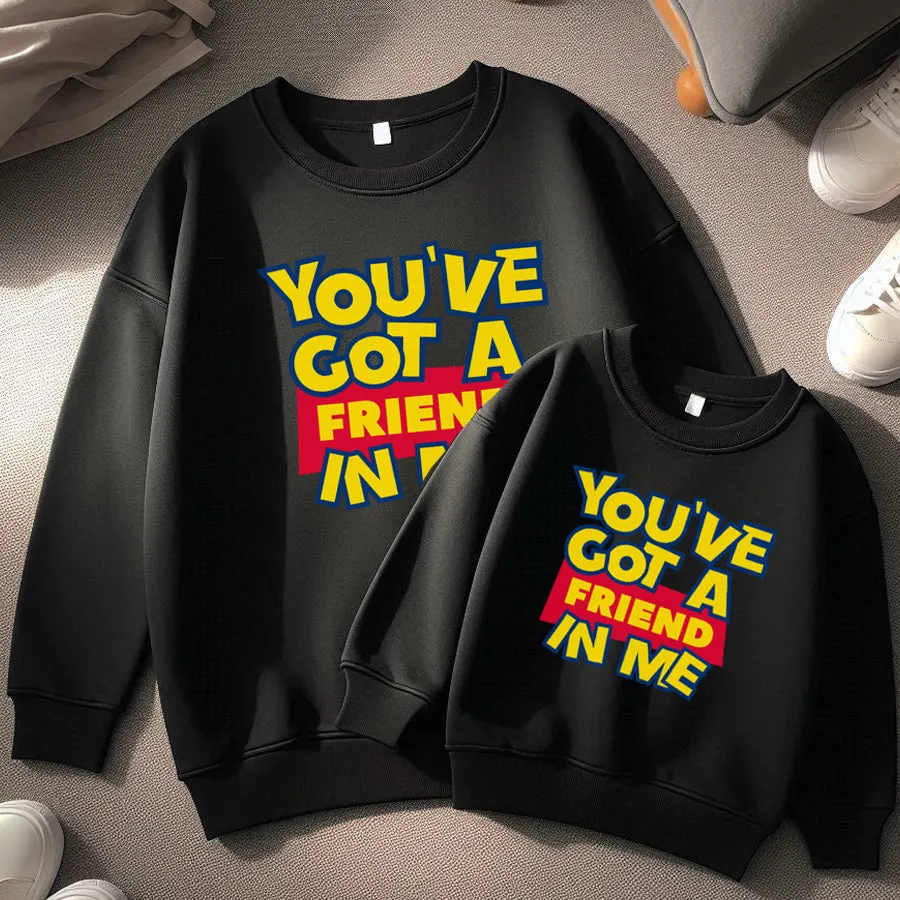 You've Got A Friend In Me Matching Black Sweatshirts discount mum dresses